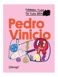 Pedro Vinicio – Tirando tudo tá tudo bem