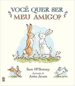 Você quer ser meu amigo? – capa dura