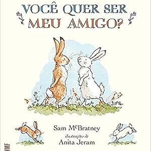 Você quer ser meu amigo? - capa dura