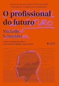 O profissional do futuro: Como se preparar para o mercado de trabalho na era da IA