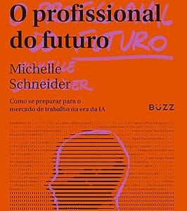 O profissional do futuro: Como se preparar para o mercado de trabalho na era da IA