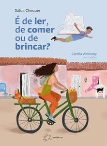 É de ler, de comer ou de brincar?