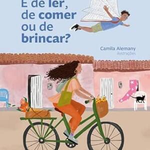 É de ler, de comer ou de brincar?